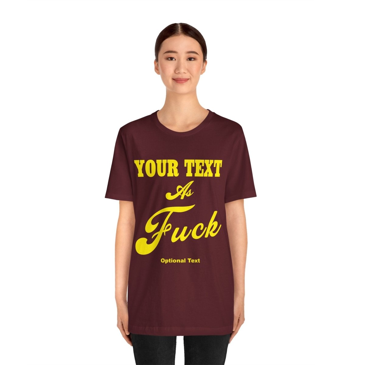 Personalized Anything As Fuck Shirt | Personalized You Pick Your Text As Fuck NSFW Version T-Shirt with Your Custom Text & Design in Yellow Print - Anything AF