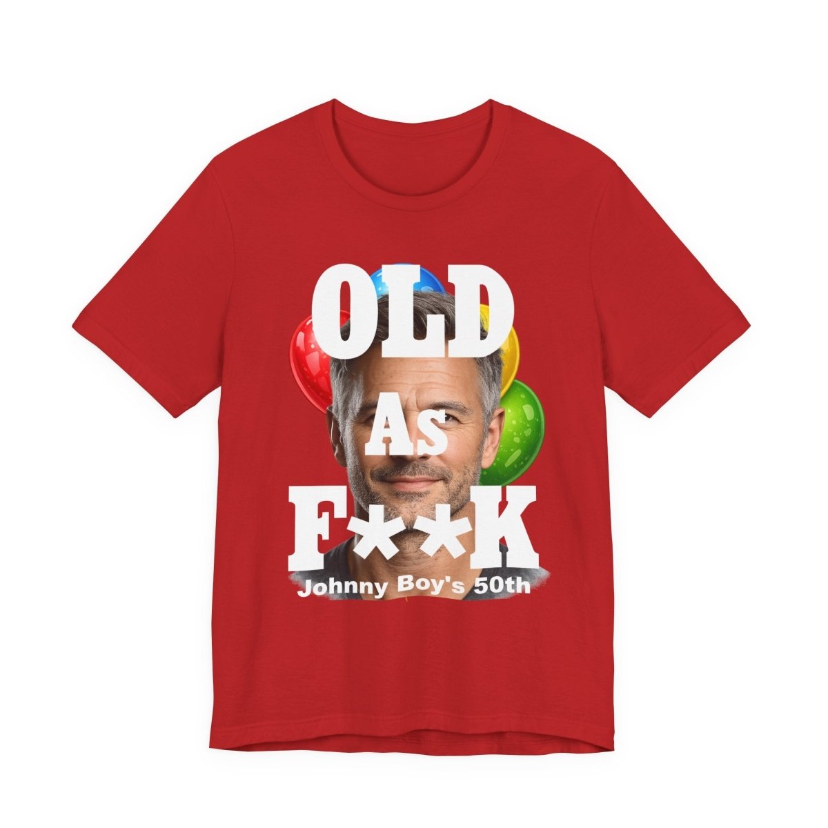 Personalized Birthday As F**k T=Shirt – Custom Name & Age Birthday T-Shirt (PG - 13 Version) | Funny Custom AF Birthday Tee - Anything AF