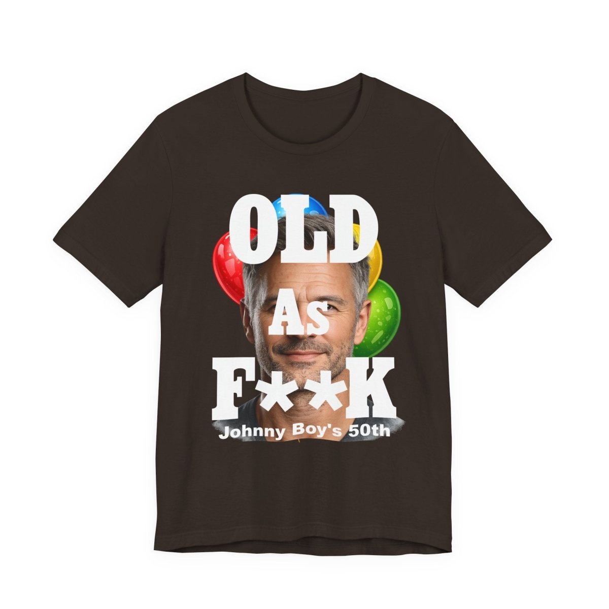 Personalized Birthday As F**k T=Shirt – Custom Name & Age Birthday T-Shirt (PG - 13 Version) | Funny Custom AF Birthday Tee - Anything AF