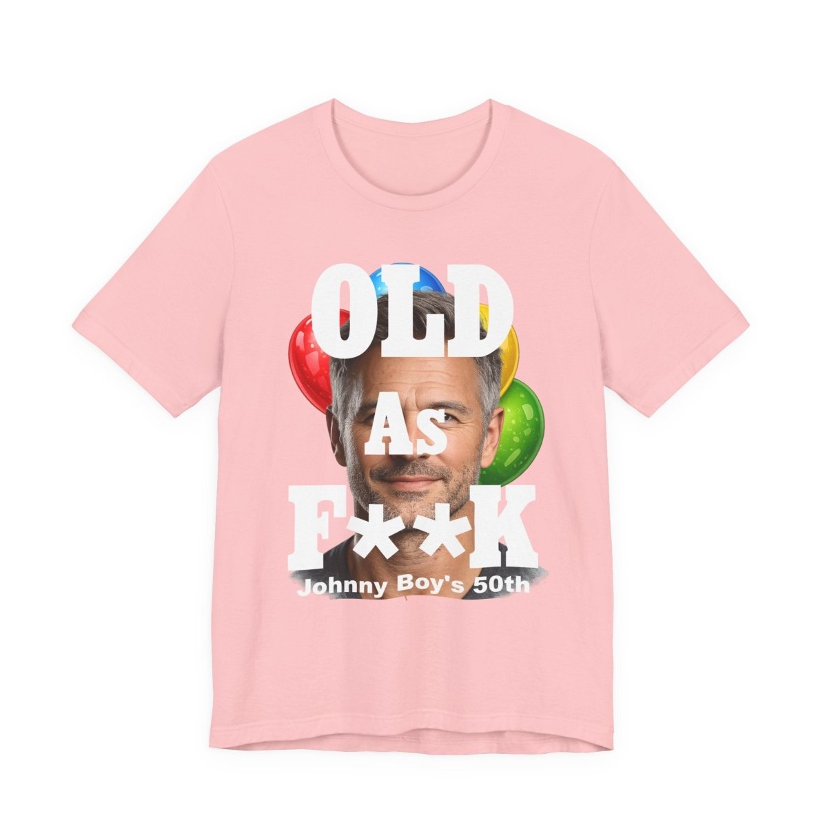 Personalized Birthday As F**k T=Shirt – Custom Name & Age Birthday T-Shirt (PG - 13 Version) | Funny Custom AF Birthday Tee - Anything AF