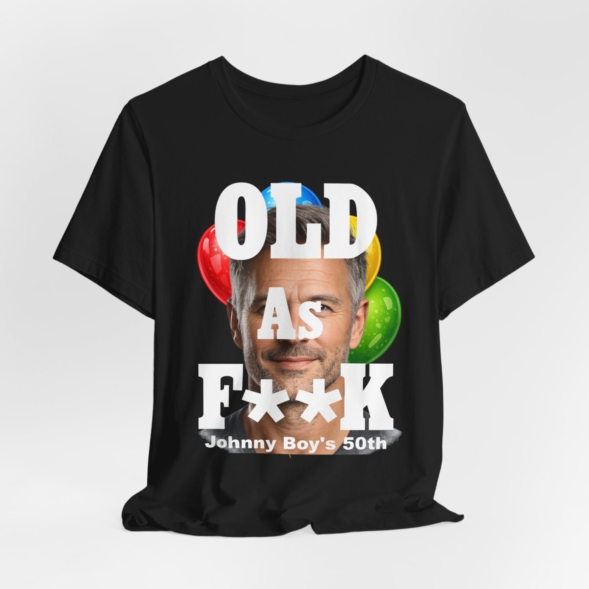 Personalized Birthday As F**k T=Shirt – Custom Name & Age Birthday T-Shirt (PG - 13 Version) | Funny Custom AF Birthday Tee - Anything AF