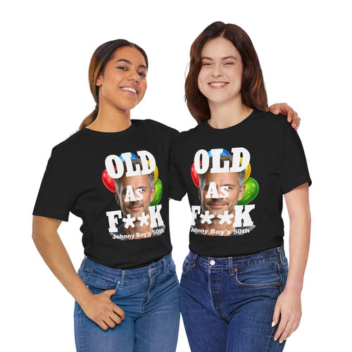 Personalized Birthday As F**k T=Shirt – Custom Name & Age Birthday T-Shirt (PG - 13 Version) | Funny Custom AF Birthday Tee - Anything AF