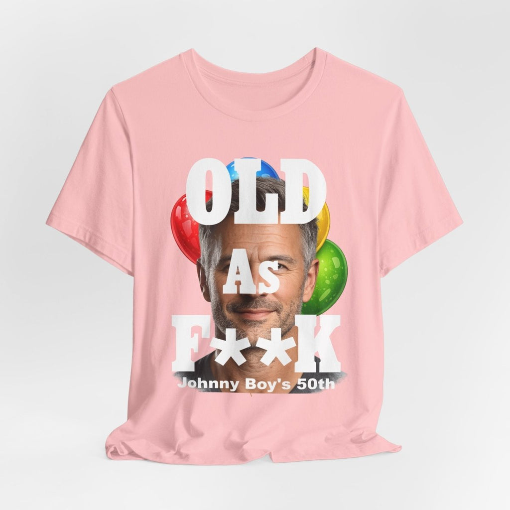 Personalized Birthday As F**k T=Shirt – Custom Name & Age Birthday T-Shirt (PG - 13 Version) | Funny Custom AF Birthday Tee - Anything AF
