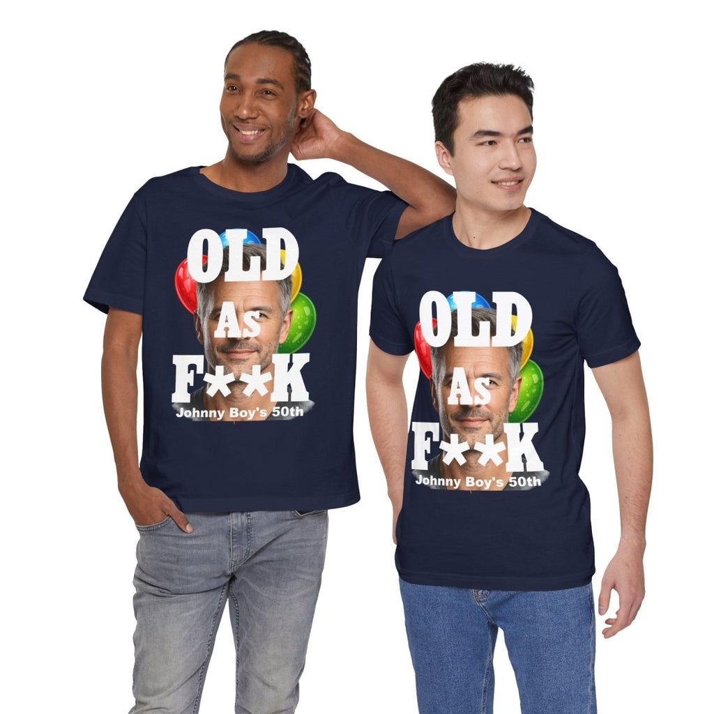 Personalized Birthday As F**k T=Shirt – Custom Name & Age Birthday T-Shirt (PG - 13 Version) | Funny Custom AF Birthday Tee - Anything AF