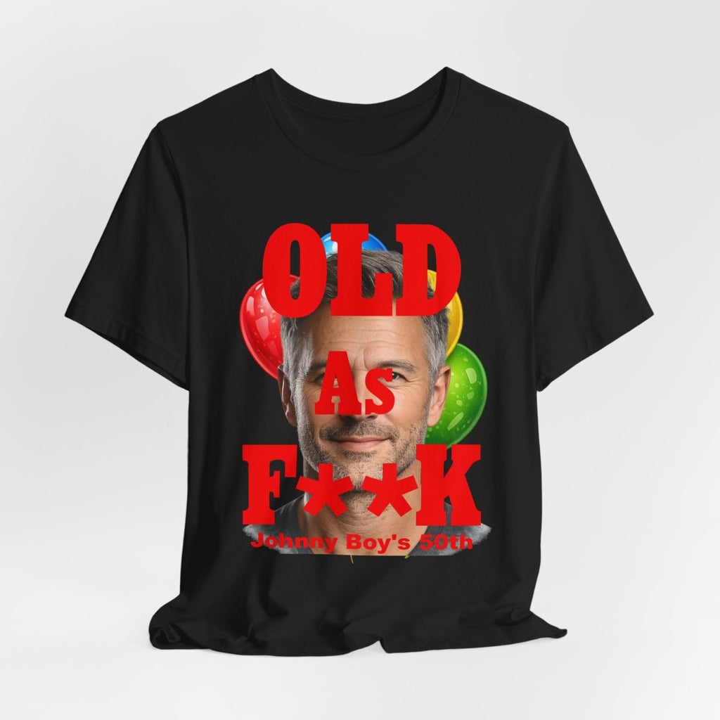 Personalized Birthday As F**k T=Shirt Red Print – Custom Name & Age Birthday T-Shirt (PG - 13 Version) | Funny Custom AF Birthday Tee - Anything AF