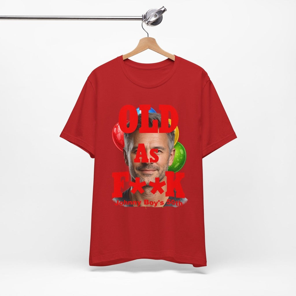 Personalized Birthday As F**k T=Shirt Red Print – Custom Name & Age Birthday T-Shirt (PG - 13 Version) | Funny Custom AF Birthday Tee - Anything AF