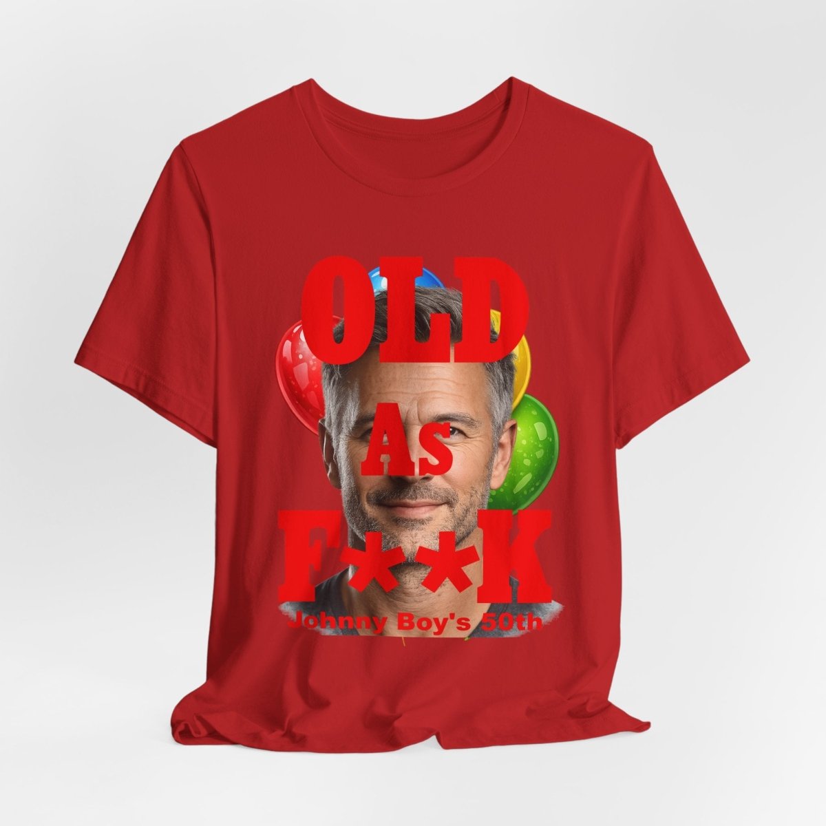 Personalized Birthday As F**k T=Shirt Red Print – Custom Name & Age Birthday T-Shirt (PG - 13 Version) | Funny Custom AF Birthday Tee - Anything AF