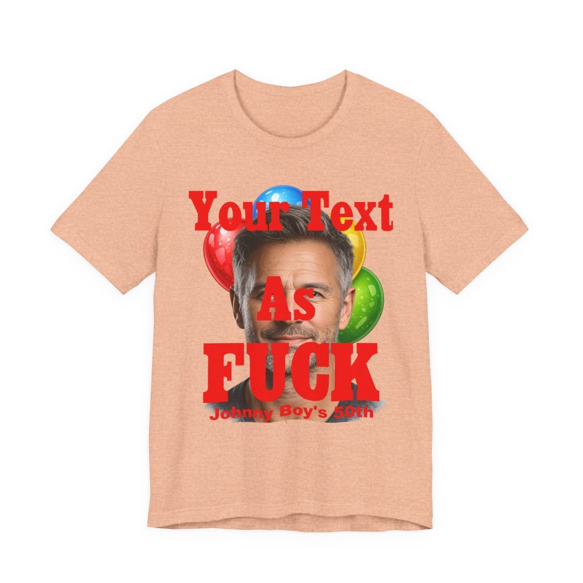 Personalized Birthday As Fuck T=Shirt Red Print – Custom Name & Age Birthday T-Shirt (NSFW Version) | Funny Custom AF Birthday Tee - Anything AF