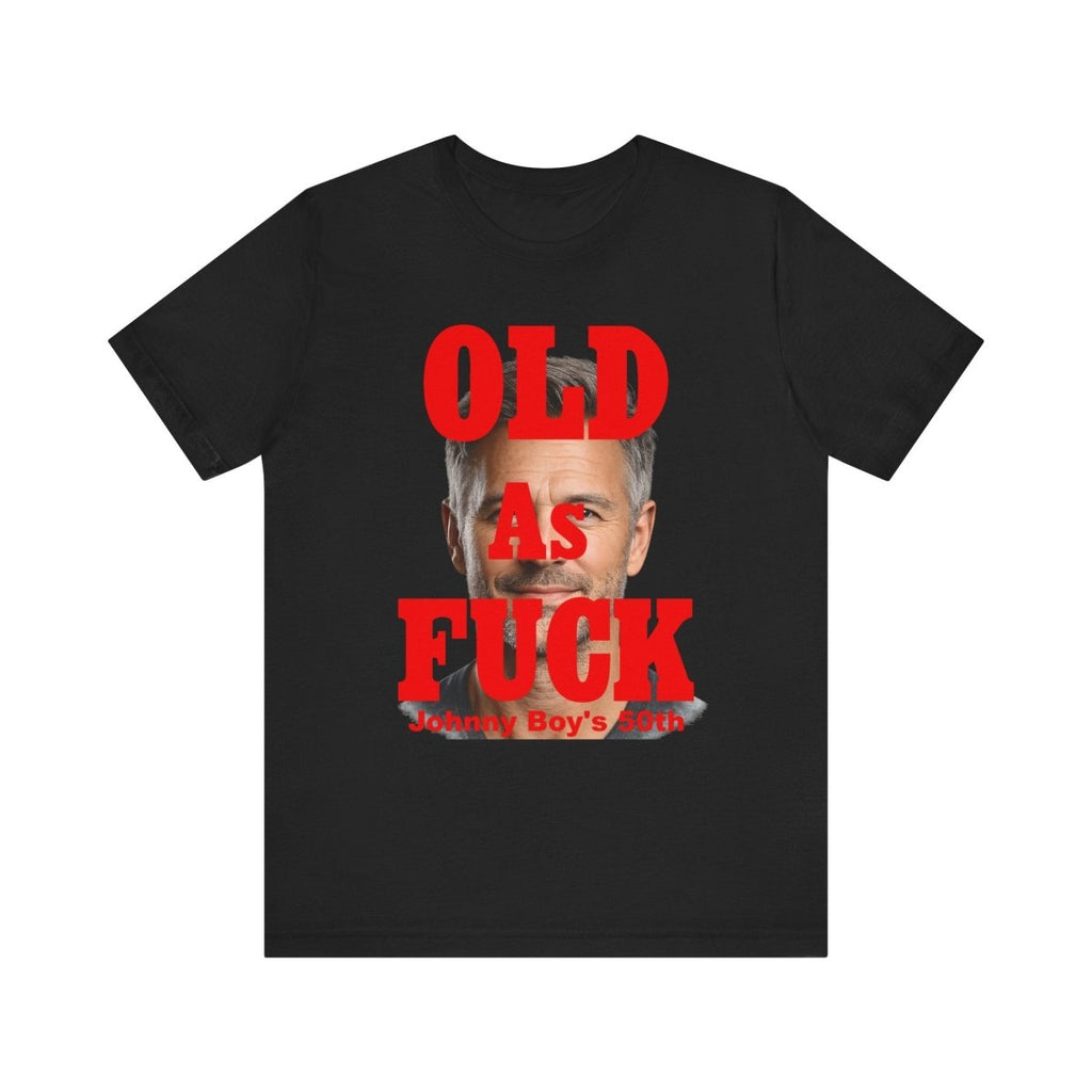 Personalized Birthday As Fuck T=Shirt Red Print – Custom Name & Age Birthday T-Shirt (NSFW Version) | Funny Custom AF Birthday Tee - Anything AF