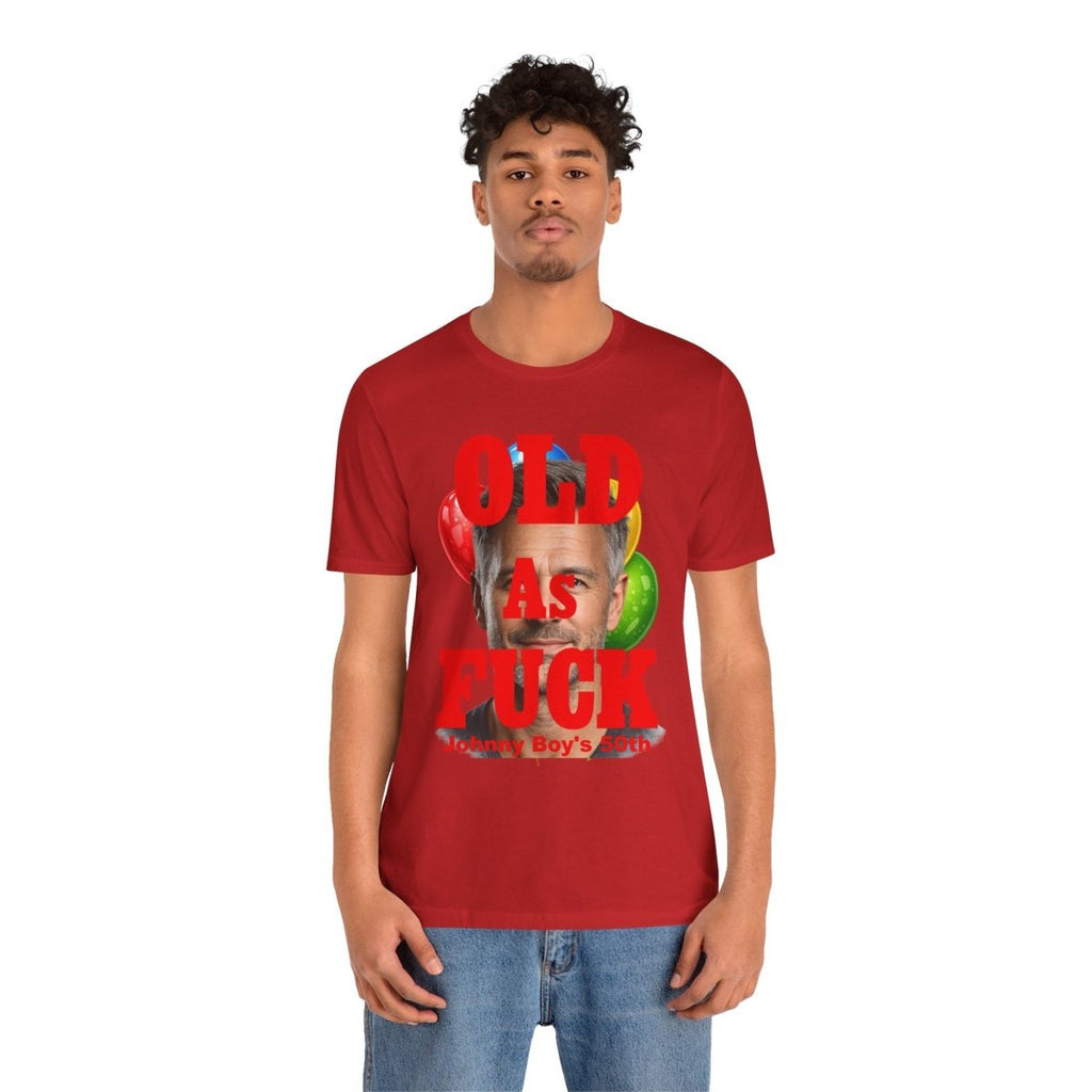 Personalized Birthday As Fuck T=Shirt Red Print – Custom Name & Age Birthday T-Shirt (NSFW Version) | Funny Custom AF Birthday Tee - Anything AF