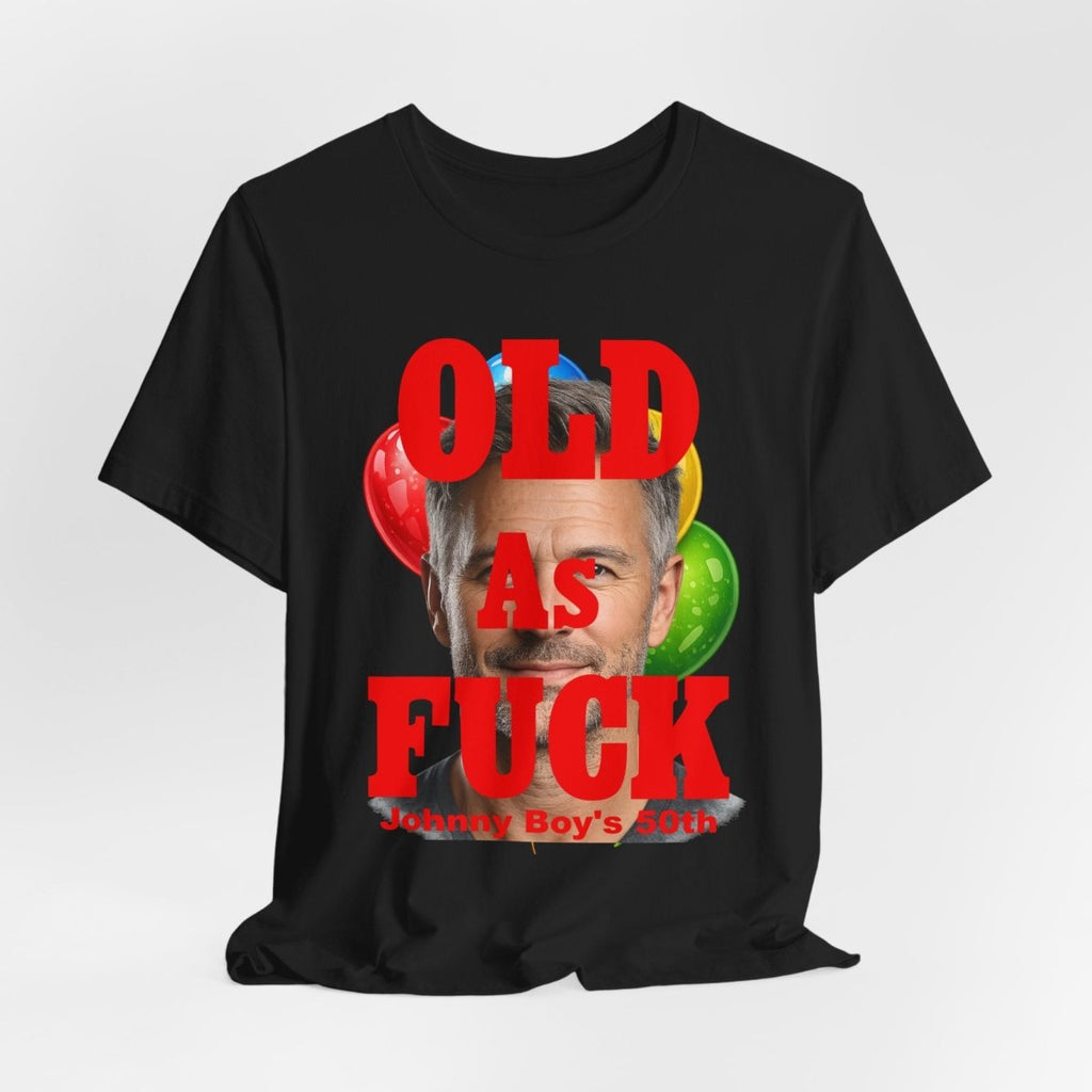 Personalized Birthday As Fuck T=Shirt Red Print – Custom Name & Age Birthday T-Shirt (NSFW Version) | Funny Custom AF Birthday Tee - Anything AF