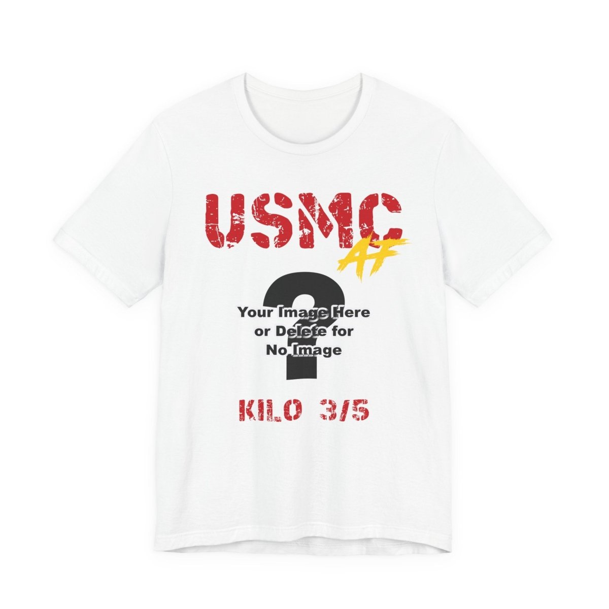 Personalized USMC Marine Corps T-Shirt – Custom Photo, Name, Unit, MOS & Text – Create Your Own Marine Veteran Shirt - Anything AF