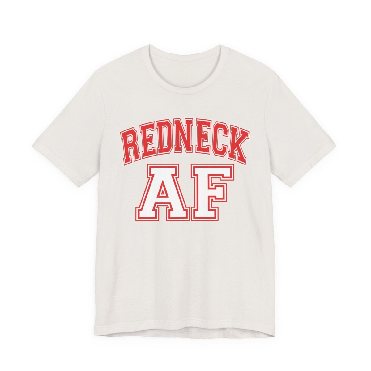 Redneck AF T-Shirt – Collegiate | American Pride Graphic Tee - Anything AF