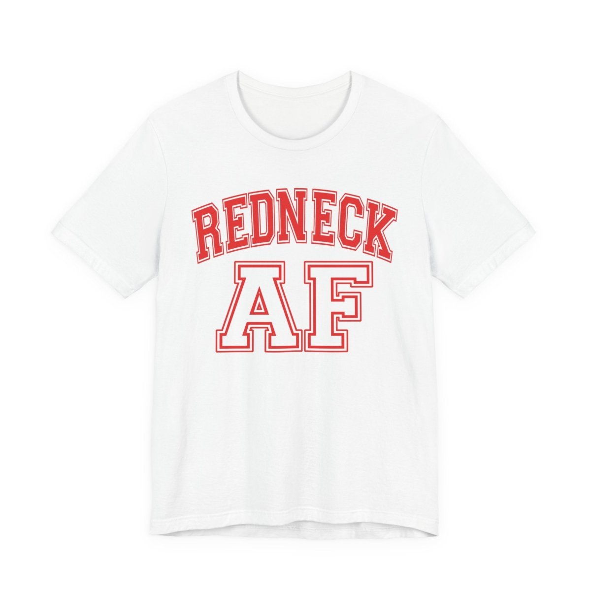 Redneck AF T-Shirt – Collegiate | American Pride Graphic Tee - Anything AF