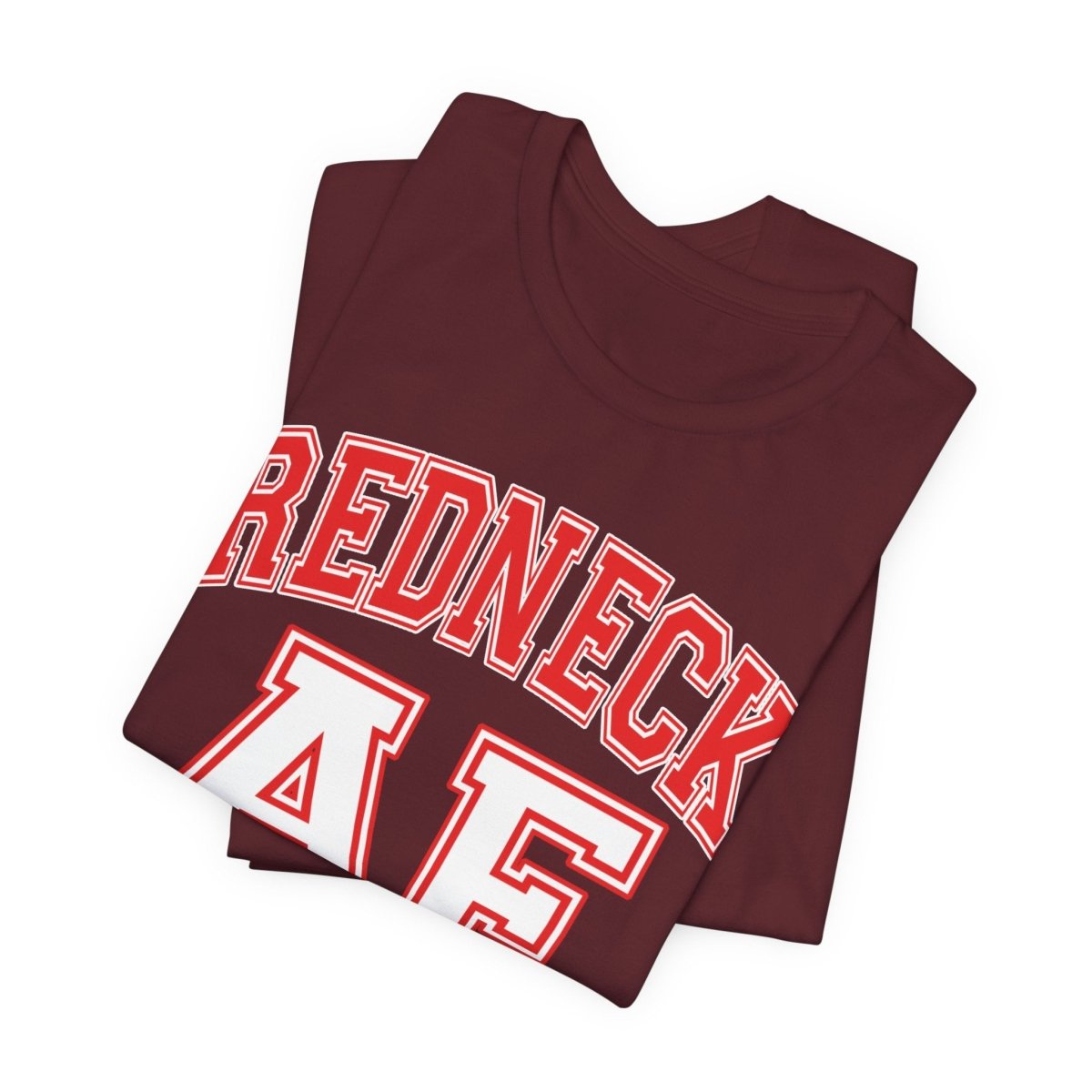 Redneck AF T-Shirt – Collegiate | American Pride Graphic Tee - Anything AF