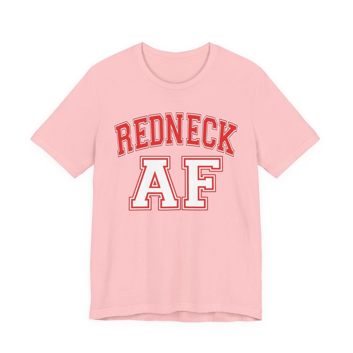 Redneck AF T-Shirt – Collegiate | American Pride Graphic Tee - Anything AF