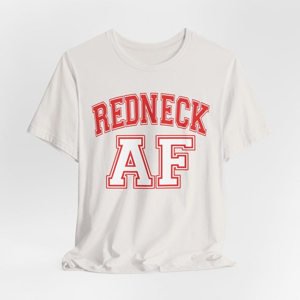 Redneck AF T-Shirt – Collegiate | American Pride Graphic Tee - Anything AF