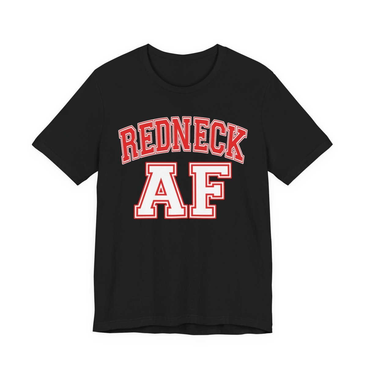 Redneck AF T-Shirt – Collegiate | American Pride Graphic Tee - Anything AF