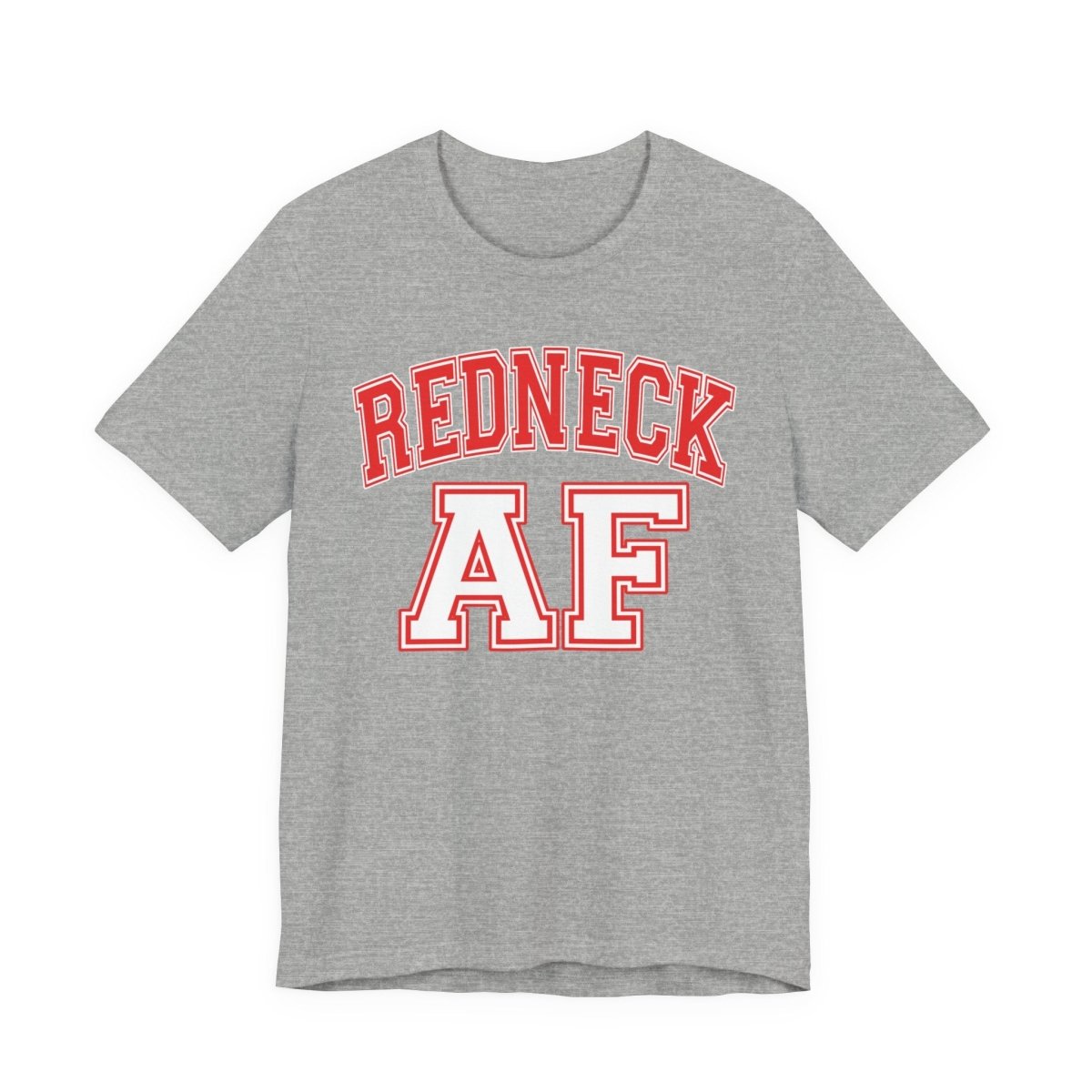 Redneck AF T-Shirt – Collegiate | American Pride Graphic Tee - Anything AF