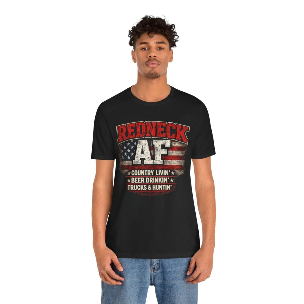 Redneck AF T-Shirt | Country Livin' Pride Graphic Tee - Anything AF