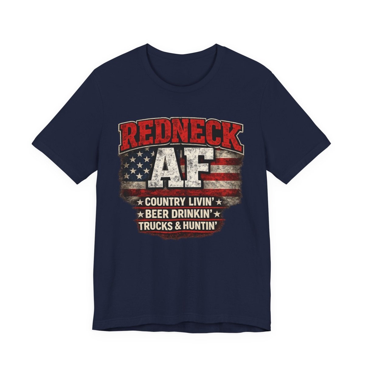 Redneck AF T-Shirt | Country Livin' Pride Graphic Tee - Anything AF