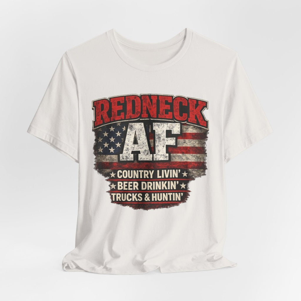 Redneck AF T-Shirt | Country Livin' Pride Graphic Tee - Anything AF