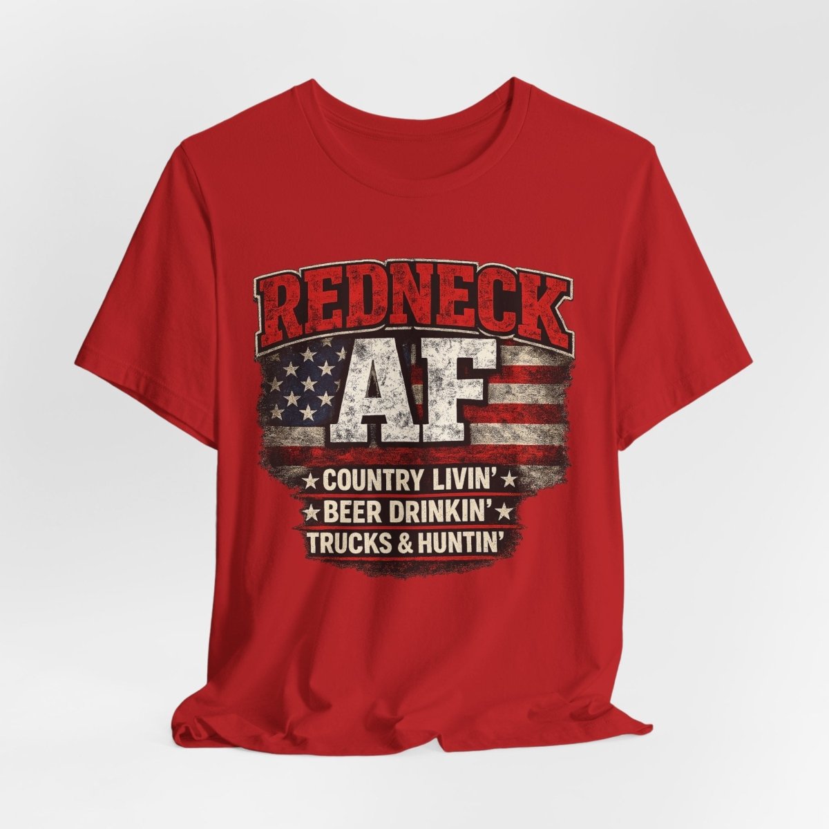 Redneck AF T-Shirt | Country Livin' Pride Graphic Tee - Anything AF