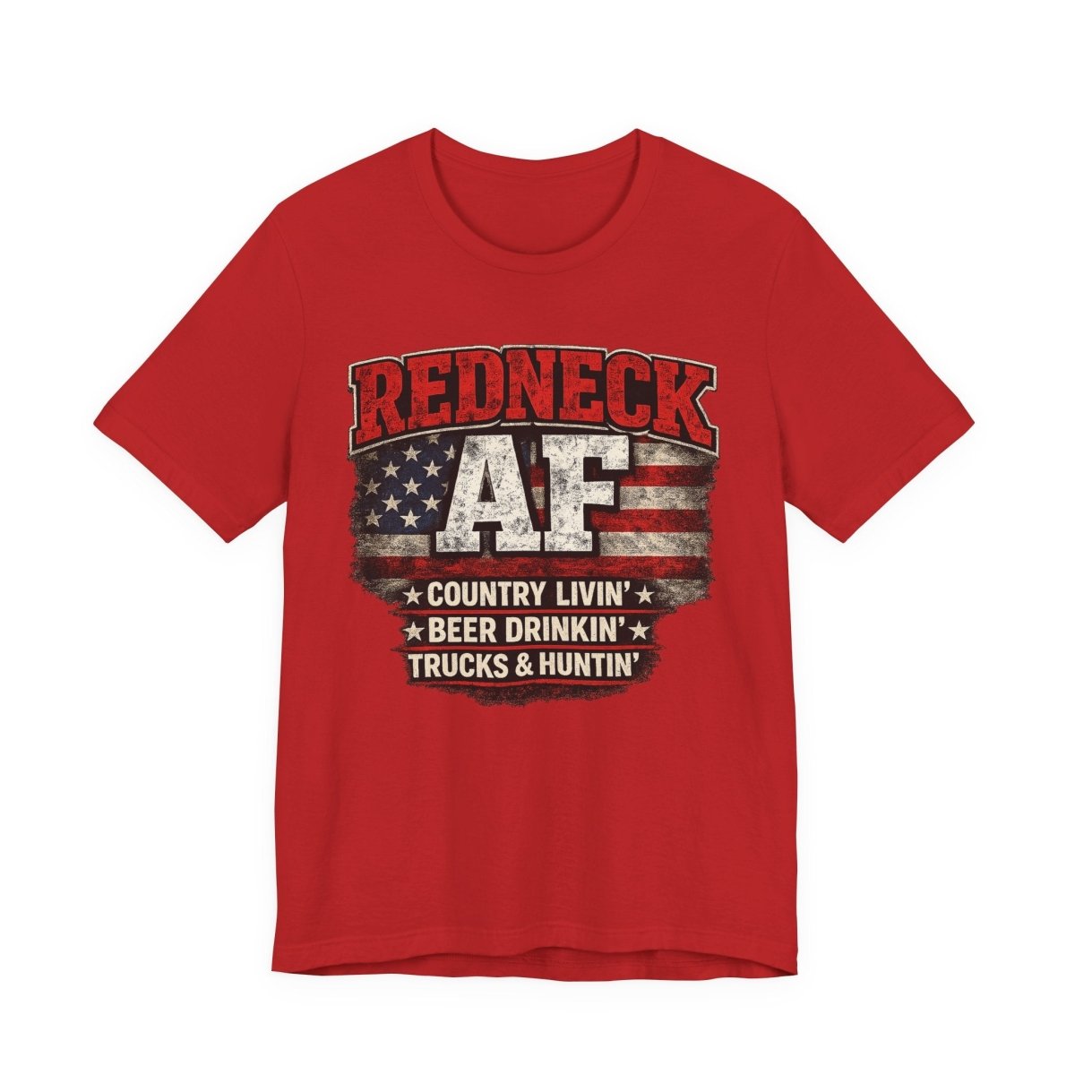 Redneck AF T-Shirt | Country Livin' Pride Graphic Tee - Anything AF