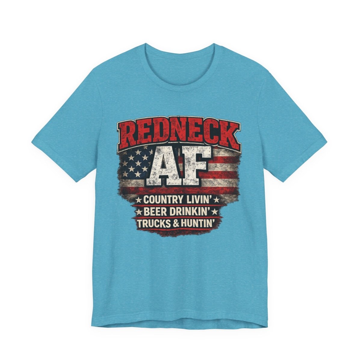 Redneck AF T-Shirt | Country Livin' Pride Graphic Tee - Anything AF