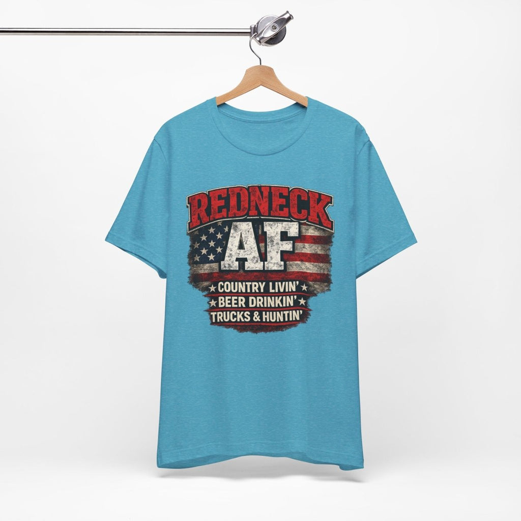 Redneck AF T-Shirt | Country Livin' Pride Graphic Tee - Anything AF
