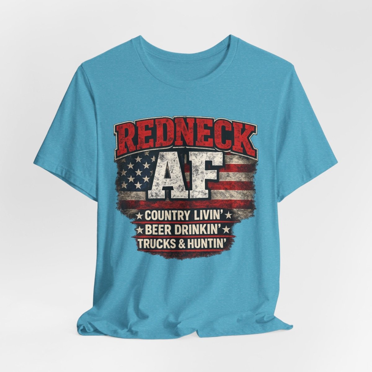 Redneck AF T-Shirt | Country Livin' Pride Graphic Tee - Anything AF