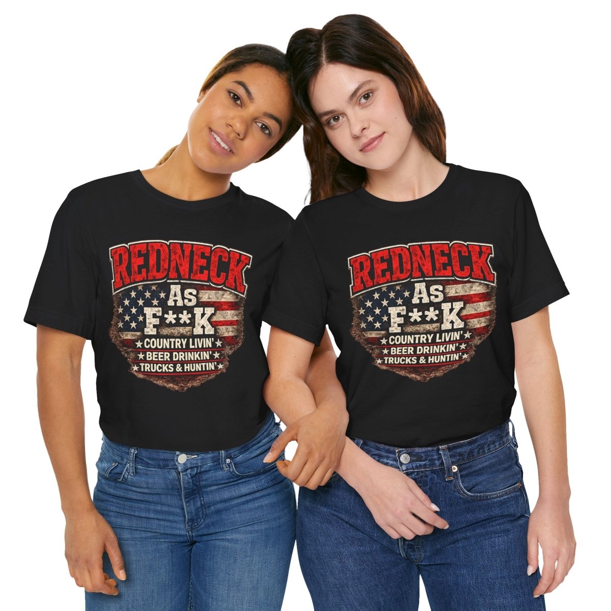 Redneck As F**K T-Shirt | American Flag Country Pride Graphic Tee - Anything AF