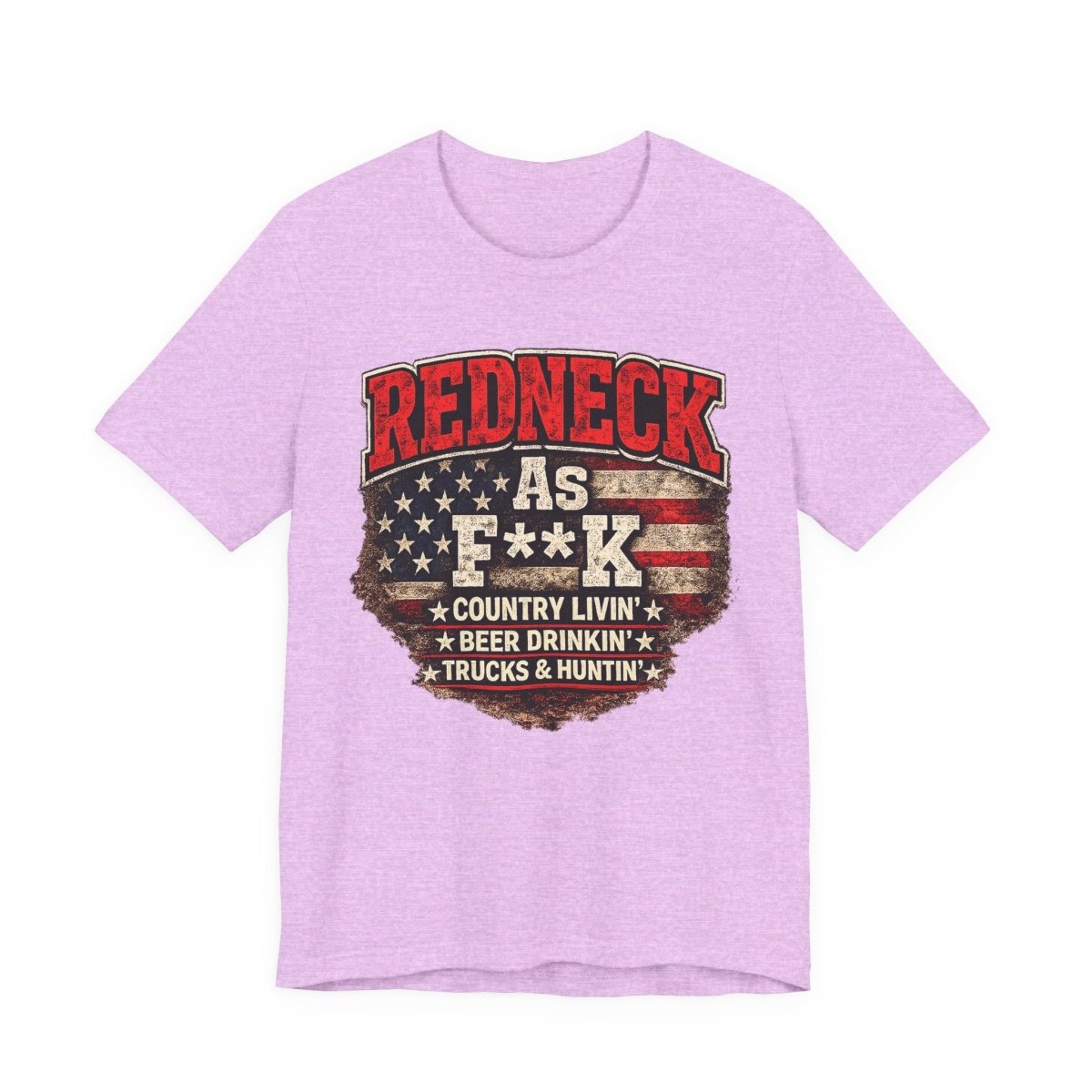 Redneck As F**K T-Shirt | American Flag Country Pride Graphic Tee - Anything AF