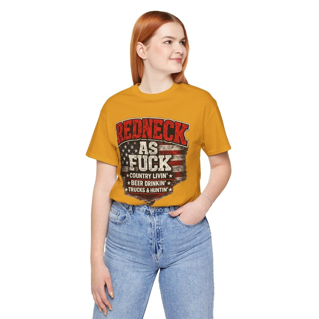 Redneck As Fuck T-Shirt | American Flag Country Pride Graphic Tee - Anything AF