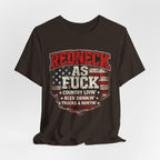 Redneck As Fuck T-Shirt | American Flag Country Pride Graphic Tee - Anything AF