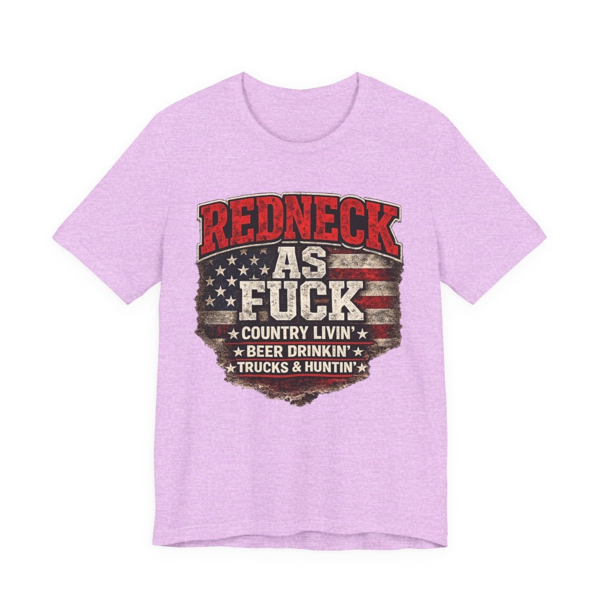Redneck As Fuck T-Shirt | American Flag Country Pride Graphic Tee - Anything AF