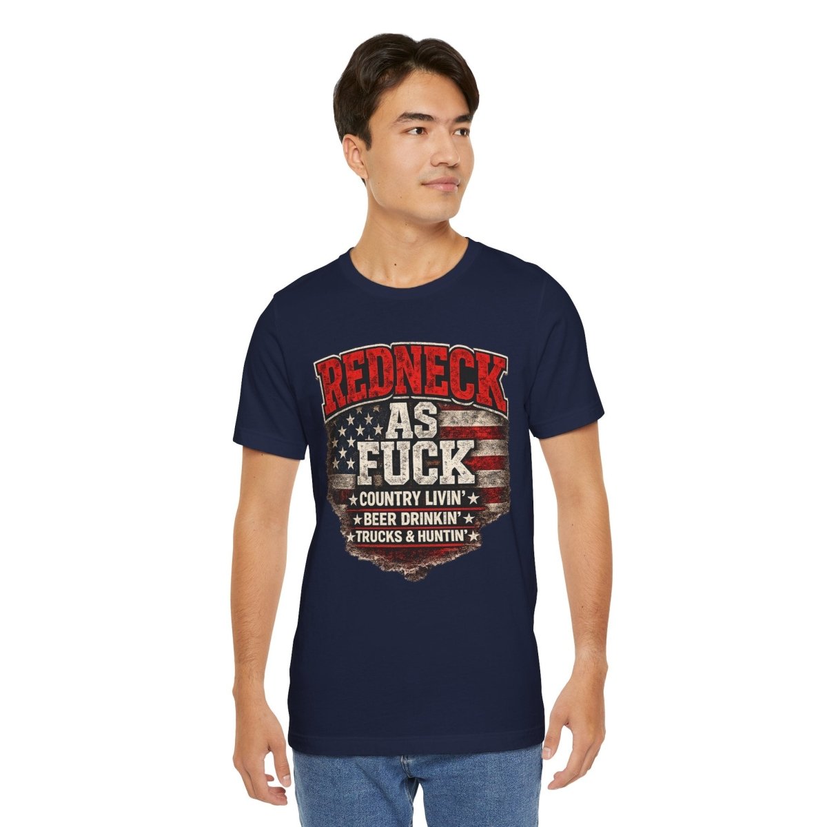 Redneck As Fuck T-Shirt | American Flag Country Pride Graphic Tee - Anything AF