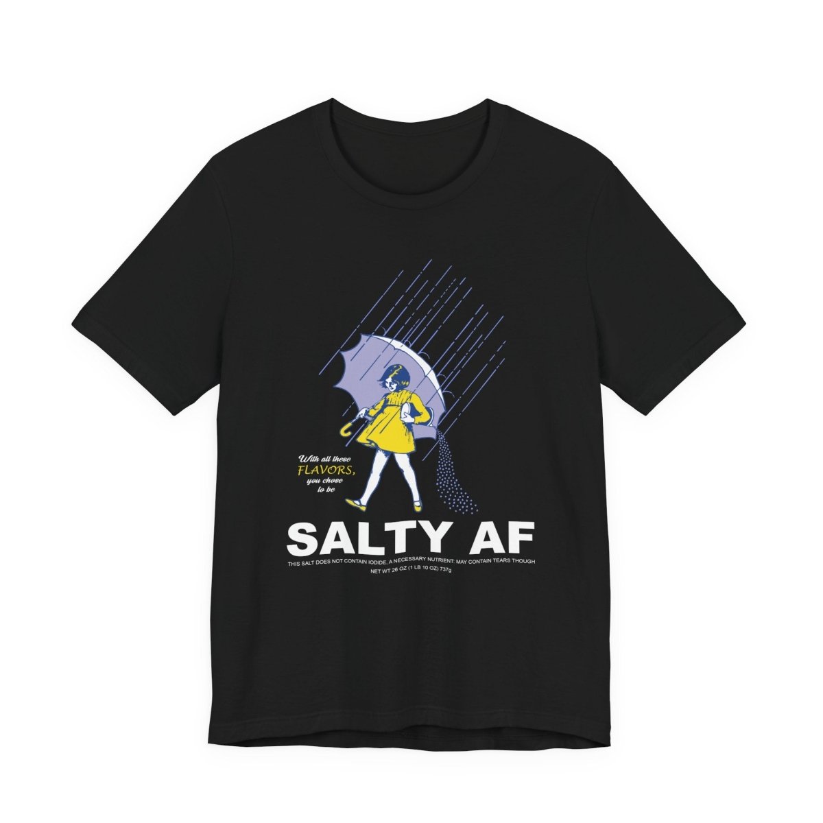 Salty AF T-Shirt | Morton Salt Girl Vintage Graphic | Sarcastic Attitude Graphic Tee | Anything AF - Anything AF