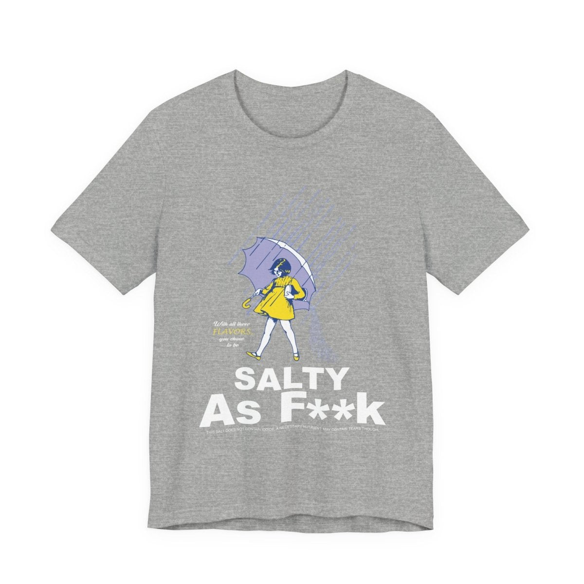 Salty As F**K T-Shirt | Morton Salt Girl Vintage Graphic | Sarcastic Attitude Graphic Tee | Anything AF - Anything AF