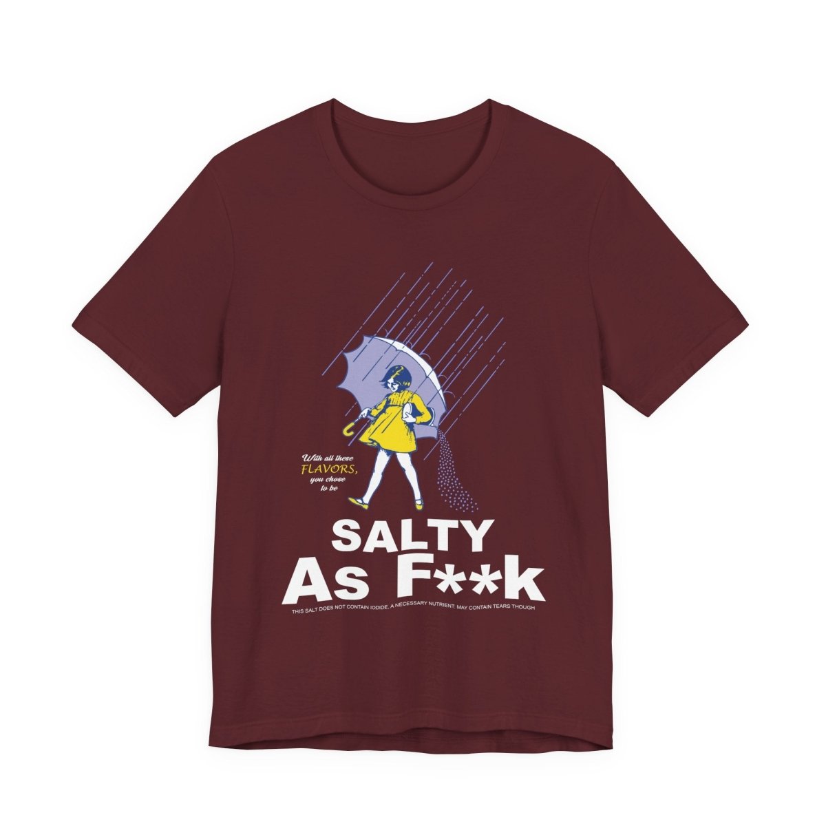 Salty As F**K T-Shirt | Morton Salt Girl Vintage Graphic | Sarcastic Attitude Graphic Tee | Anything AF - Anything AF