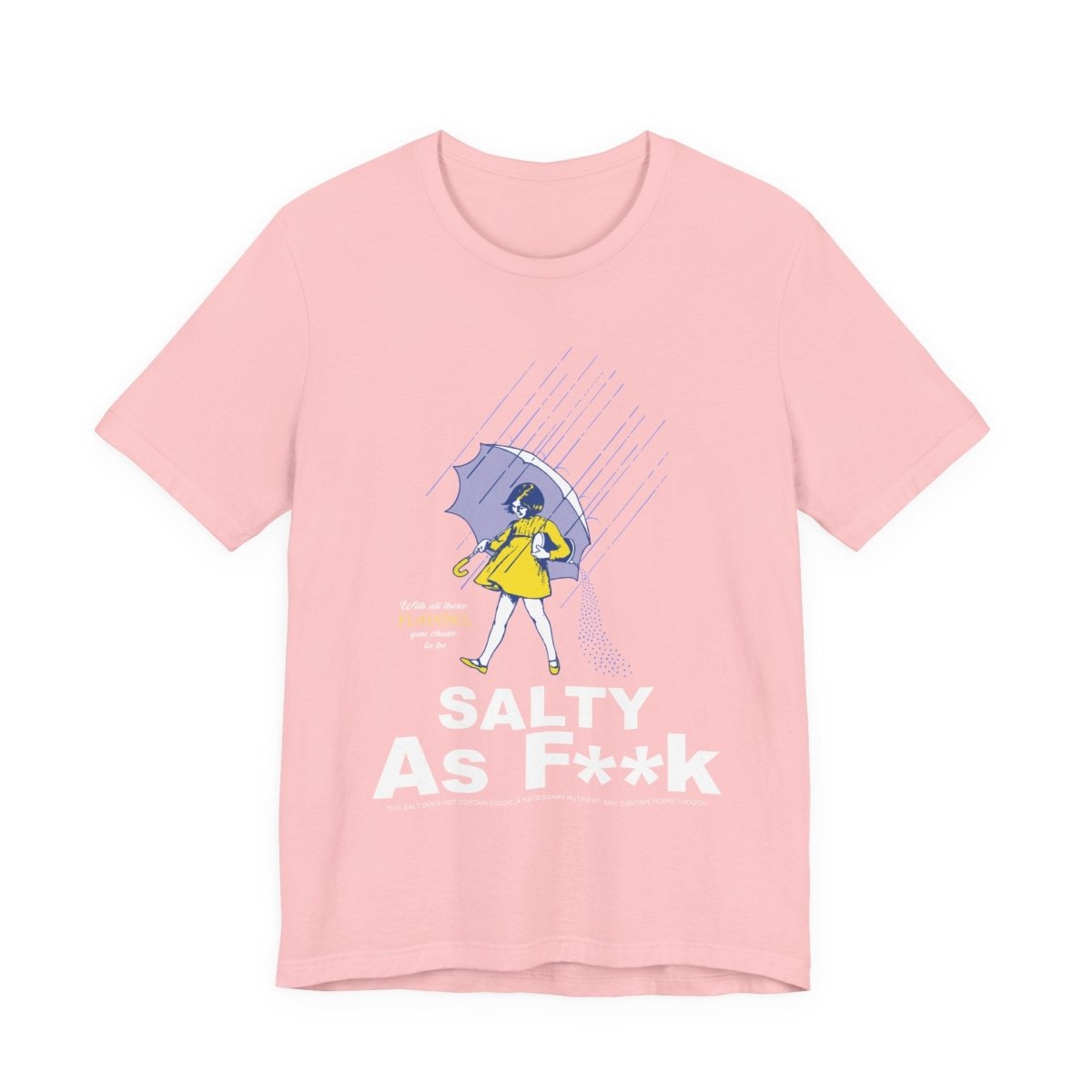 Salty As F**K T-Shirt | Morton Salt Girl Vintage Graphic | Sarcastic Attitude Graphic Tee | Anything AF - Anything AF