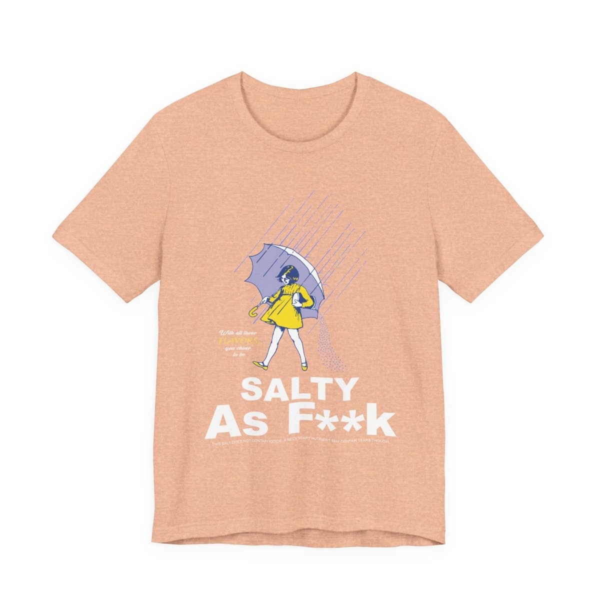 Salty As F**K T-Shirt | Morton Salt Girl Vintage Graphic | Sarcastic Attitude Graphic Tee | Anything AF - Anything AF
