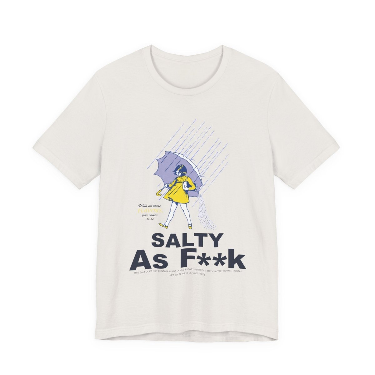 Salty As F**K T-Shirt | Morton Salt Girl Vintage Graphic | Sarcastic Attitude Graphic Tee | Anything AF - Anything AF