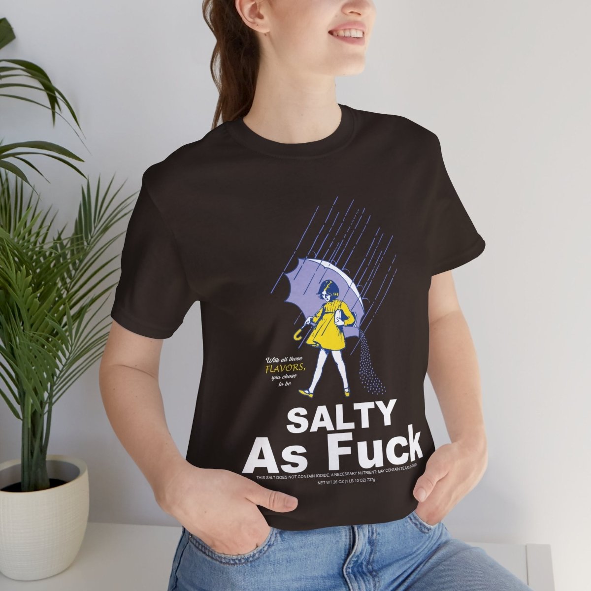 Salty As Fuck T-Shirt | Morton Salt Girl Vintage Graphic | Sarcastic Attitude Graphic Tee | Anything AF - Anything AF