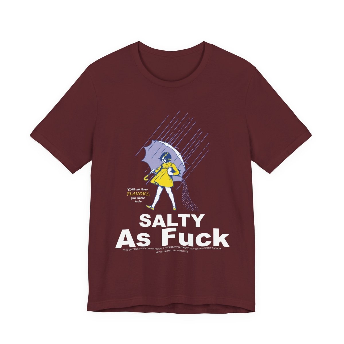Salty As Fuck T-Shirt | Morton Salt Girl Vintage Graphic | Sarcastic Attitude Graphic Tee | Anything AF - Anything AF