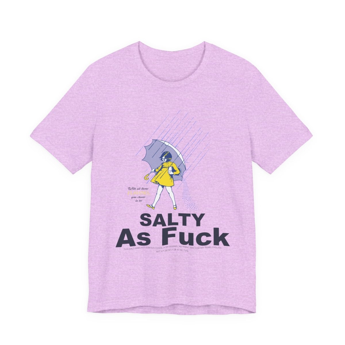 Salty As Fuck T-Shirt | Morton Salt Girl Vintage Graphic | Sarcastic Attitude Graphic Tee | Anything AF - Anything AF